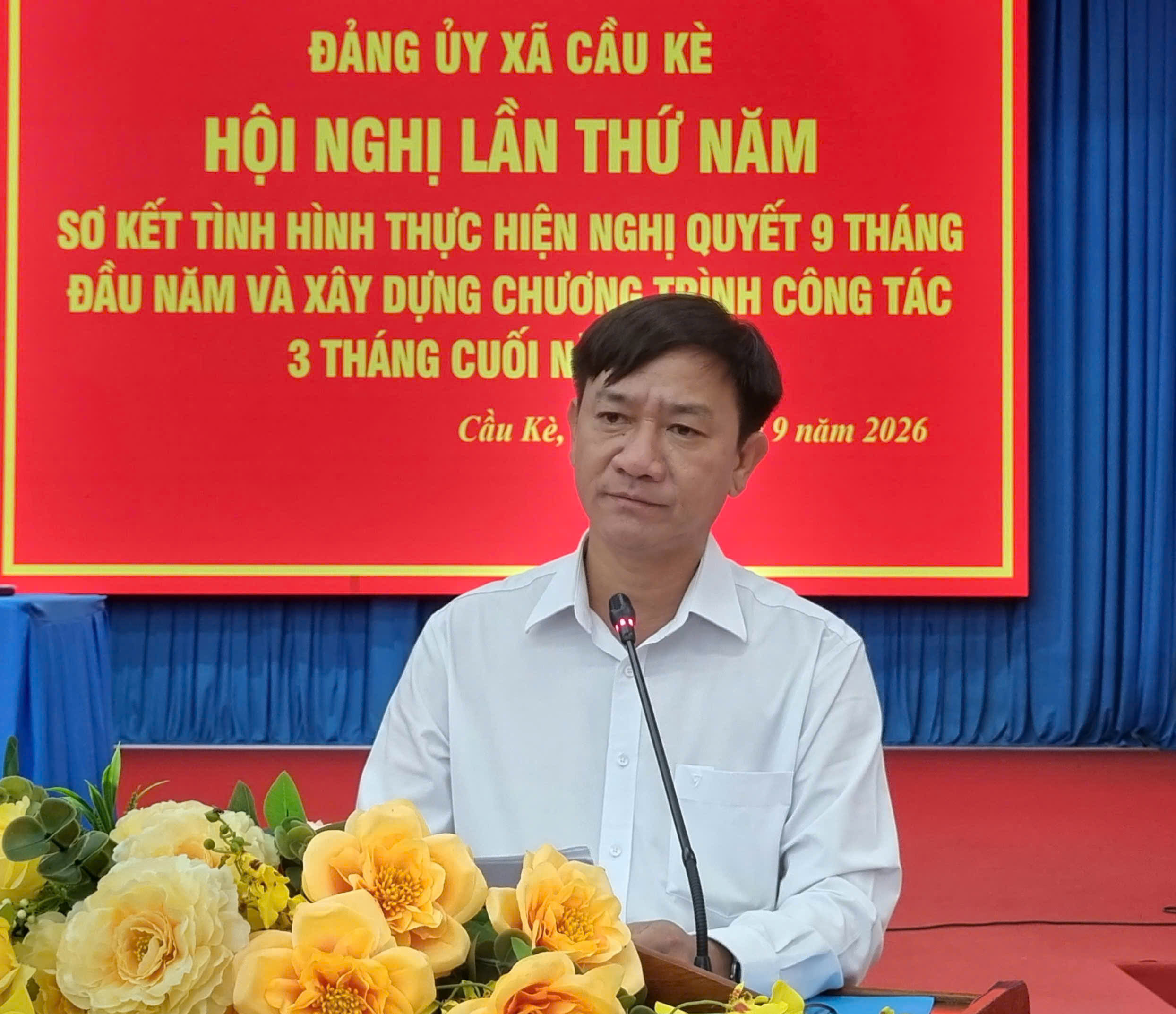 Đảng ủy xã Cầu Kè tổ chức Hội nghị Ban chấp hành lần thứ Năm sơ kết hoạt động 9 tháng đầu năm 2026